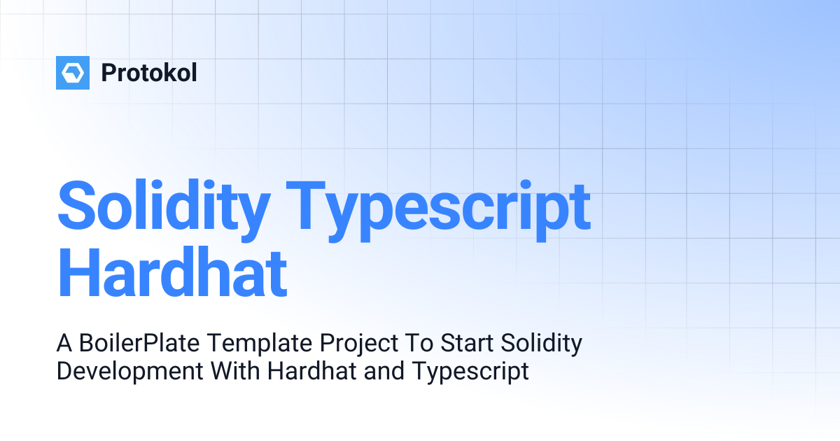 Solidity Typescript Hardhat | Protokol